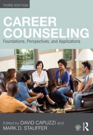 Career Counseling: Foundations, Perspectives, and Applications de David Capuzzi