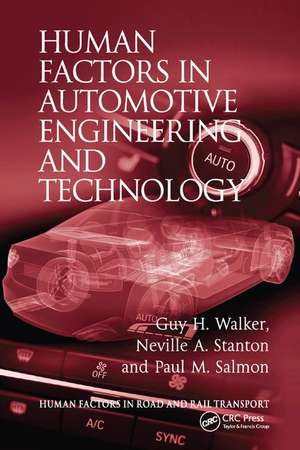 Human Factors in Automotive Engineering and Technology de Guy H. Walker