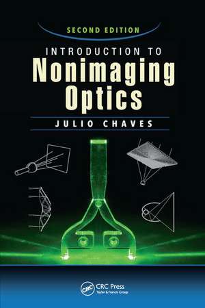 Introduction to Nonimaging Optics de Julio Chaves