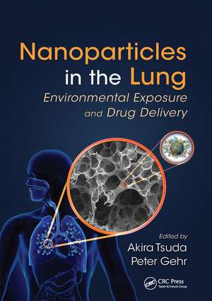 Nanoparticles in the Lung: Environmental Exposure and Drug Delivery de Akira Tsuda