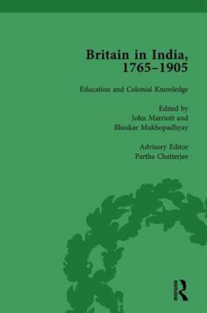 Britain in India, 1765-1905, Volume III de John Marriott