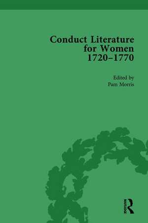 Conduct Literature for Women, Part III, 1720-1770 vol 2 de Pam Morris