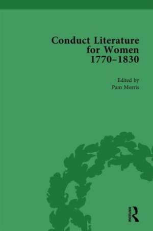 Conduct Literature for Women, Part IV, 1770-1830 vol 1 de Pam Morris