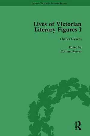 Lives of Victorian Literary Figures, Part I, Volume 2: George Eliot, Charles Dickens and Alfred, Lord Tennyson by their Contemporaries de Ralph Pite