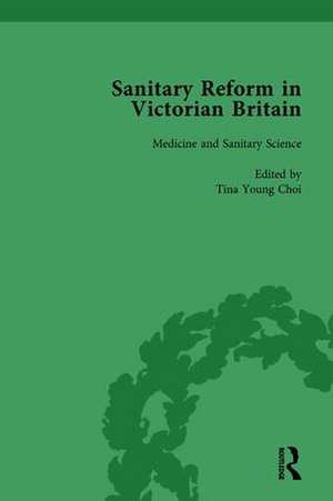 Sanitary Reform in Victorian Britain, Part I Vol 1 de Michelle Allen-Emerson