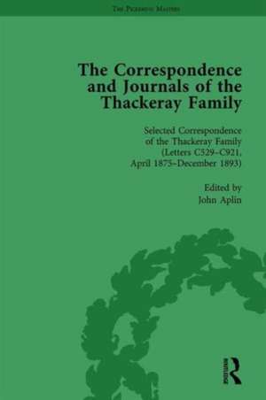 The Correspondence and Journals of the Thackeray Family Vol 4 de John Aplin