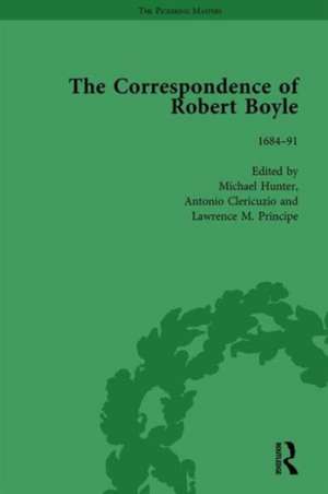 The Correspondence of Robert Boyle, 1636-1691 Vol 6 de Michael Hunter