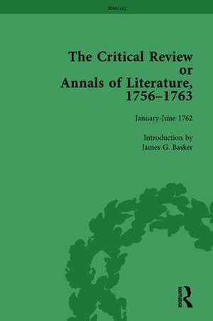 The Critical Review or Annals of Literature, 1756-1763 Vol 13 de James G Basker