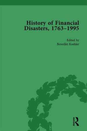 The History of Financial Disasters, 1763-1995 Vol 2 de Mark Duckenfield