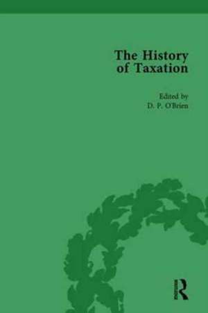 The History of Taxation Vol 1 de D P O'Brien