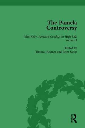 The Pamela Controversy Vol 4: Criticisms and Adaptations of Samuel Richardson's Pamela, 1740-1750 de Tom Keymer