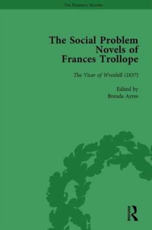 The Social Problem Novels of Frances Trollope Vol 2 de Brenda Ayres