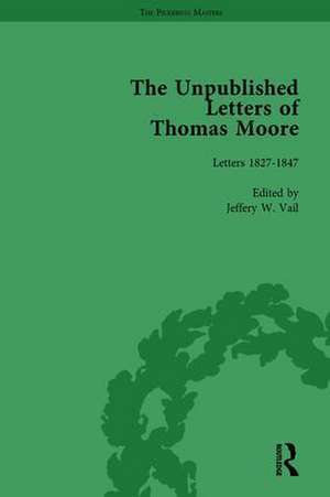 The Unpublished Letters of Thomas Moore Vol 2 de Jeffery W Vail