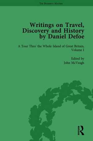 Writings on Travel, Discovery and History by Daniel Defoe, Part I Vol 1 de W. R. Owens