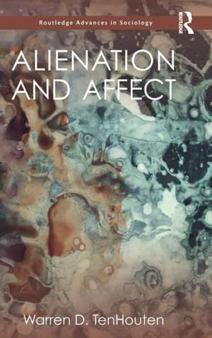 Alienation and Affect de Warren TenHouten