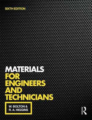 Materials for Engineers and Technicians de W. Bolton