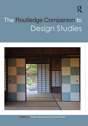 The Routledge Companion to Design Studies de Penny Sparke