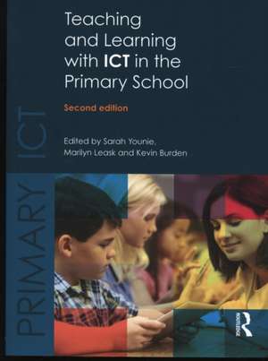 Teaching and Learning with ICT in the Primary School de Sarah Younie