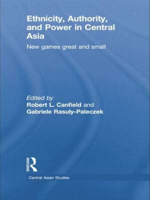 Ethnicity, Authority, and Power in Central Asia de Robert L. Canfield