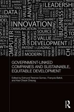 Government-Linked Companies and Sustainable, Equitable Development de Terence Gomez