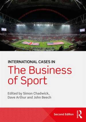 International Cases in the Business of Sport de Simon Chadwick