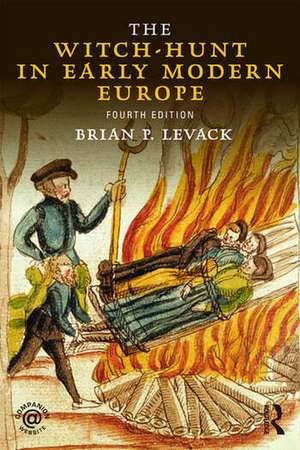 The Witch-Hunt in Early Modern Europe de Brian P. Levack