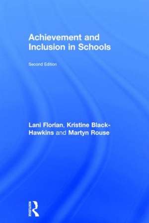 Achievement and Inclusion in Schools de Lani Florian