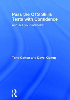 Pass the QTS Skills Tests with Confidence: And ace your interview de Tony Cotton