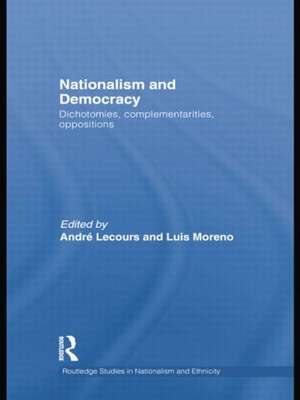 Nationalism and Democracy: Dichotomies, Complementarities, Oppositions de André Lecours