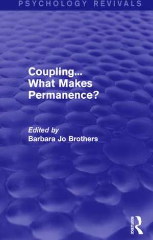 Coupling... What Makes Permanence? de Barbara Jo Brothers
