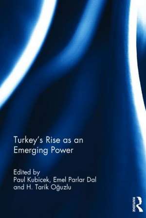 Turkey’s Rise as an Emerging Power de Paul Kubicek