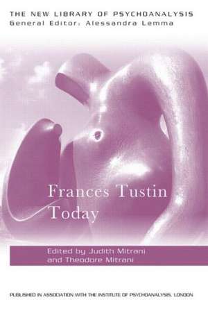 Frances Tustin Today de Judith L. Mitrani