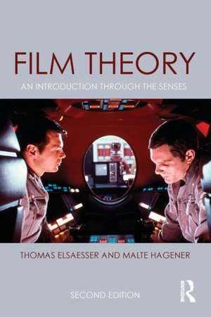 Film Theory: An Introduction through the Senses de Thomas Elsaesser