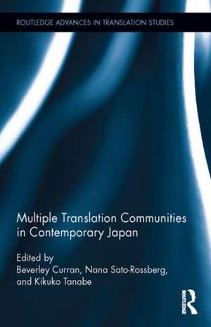 Multiple Translation Communities in Contemporary Japan de Beverley Curran