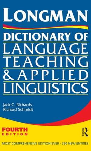 Longman Dictionary of Language Teaching and Applied Linguistics de Jack C. Richards