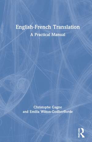 English-French Translation: A Practical Manual de Christophe Gagne