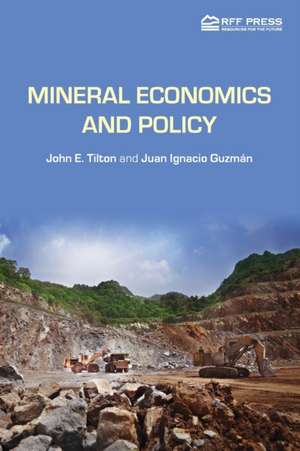 Mineral Economics and Policy de John E. Tilton