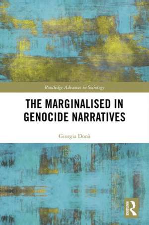 The Marginalised in Genocide Narratives de Giorgia Donà