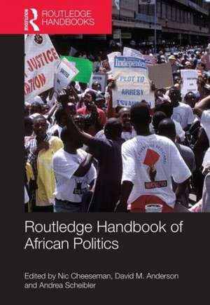 Routledge Handbook of African Politics de Nic Cheeseman