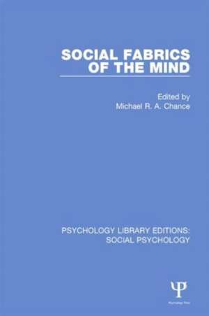 Social Fabrics of the Mind de Michael Chance