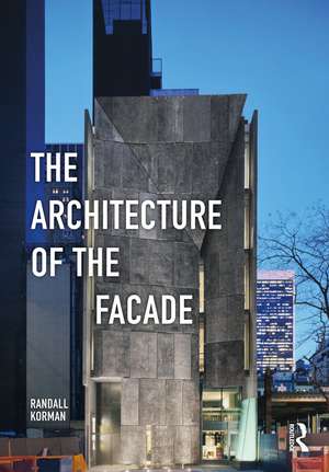 The Architecture of the Facade de Randall Korman