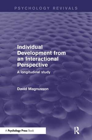 Individual Development from an Interactional Perspective: A Longitudinal Study de David Magnusson