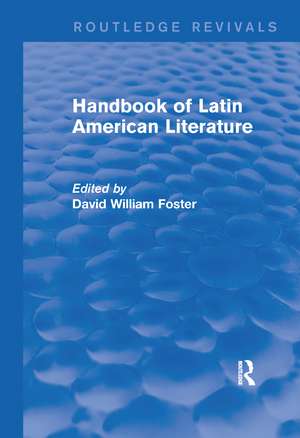 Handbook of Latin American Literature (Routledge Revivals) de David Foster