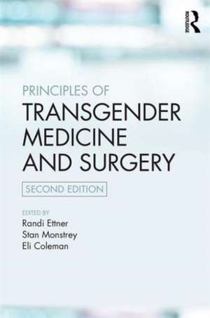 Principles of Transgender Medicine and Surgery de Randi Ettner