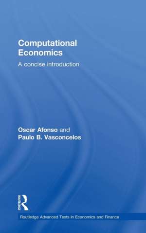 Computational Economics: A concise introduction de Oscar Afonso