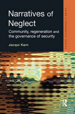 Narratives of Neglect de Jacqui Karn