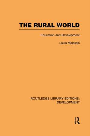 The Rural World: Education and Development de Louis Malassis