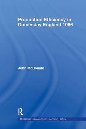 Production Efficiency in Domesday England, 1086 de John McDonald