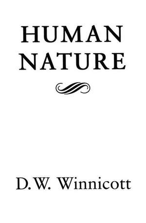 Human Nature de D Winnicott