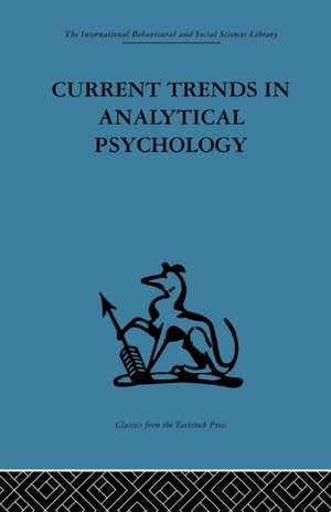 Current Trends in Analytical Psychology: Proceedings of the first international congress for analytical psychology de Gerhard Adler